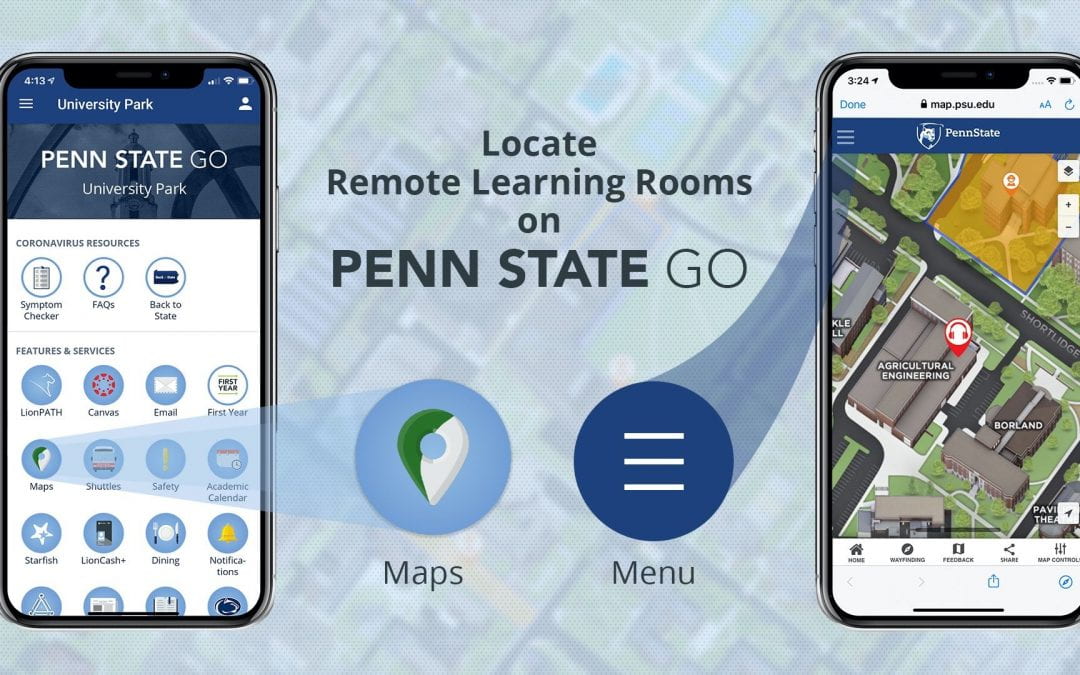 Remote Learning Rooms are available at University Park. Add them to your maps via Penn State Go.
